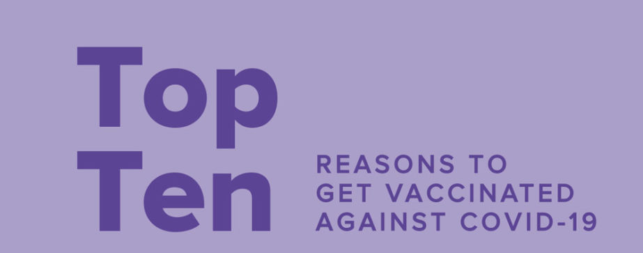 Top 10 Reasons to Get the Covid-19 Vaccine?