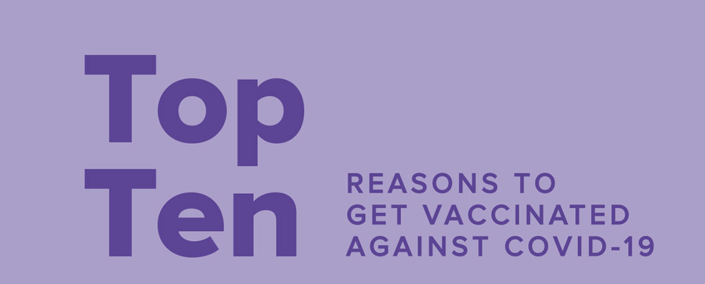 Top 10 Reasons to Get the Covid-19 Vaccine?-456