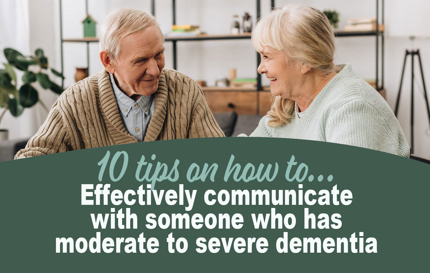 Communicating with Someone with Dementia-456