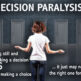 Decision Paralysis-4